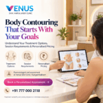 Dermatologist discussing personalised non-surgical body contouring options with a patient at Venus Skin Clinic in Chennai.